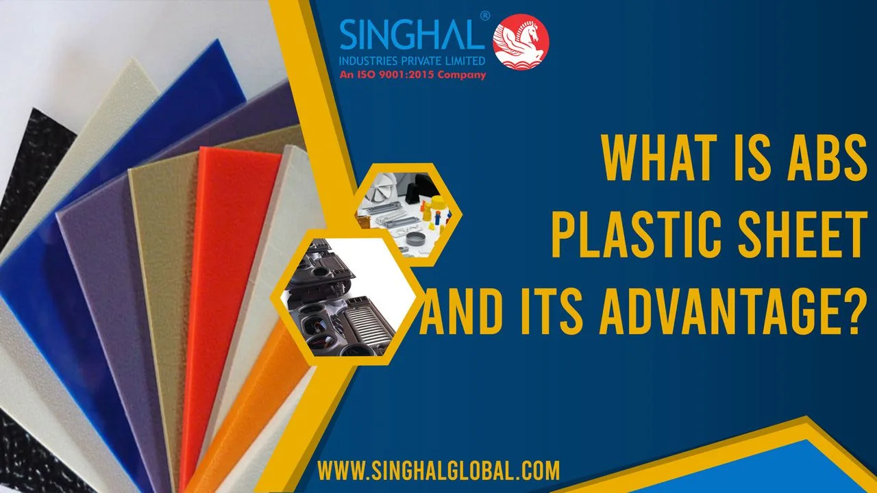 Unveiling ABS Plastic Sheet and Its Benefits In The Manufacturing Industry