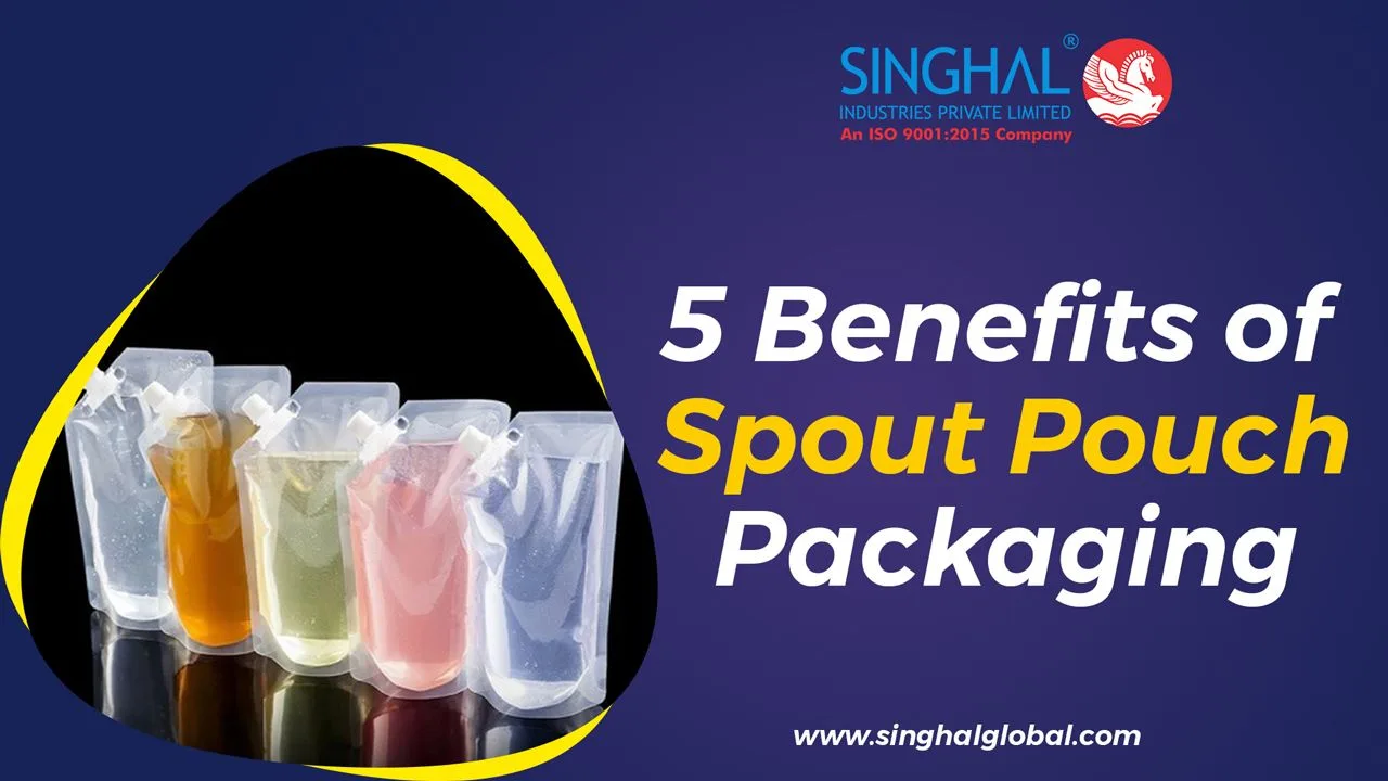 5 Benefits Of Spout Pouch Packaging