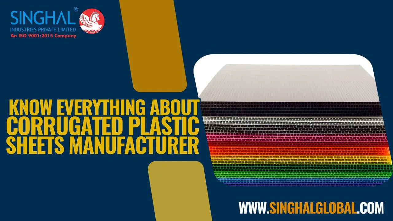 Know Everything about Corrugated Plastic Sheets Manufacturer