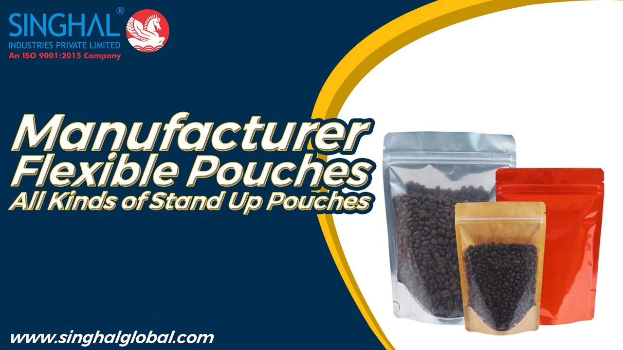 Manufacturer Flexible Pouches - All kinds of Stand Up Pouches