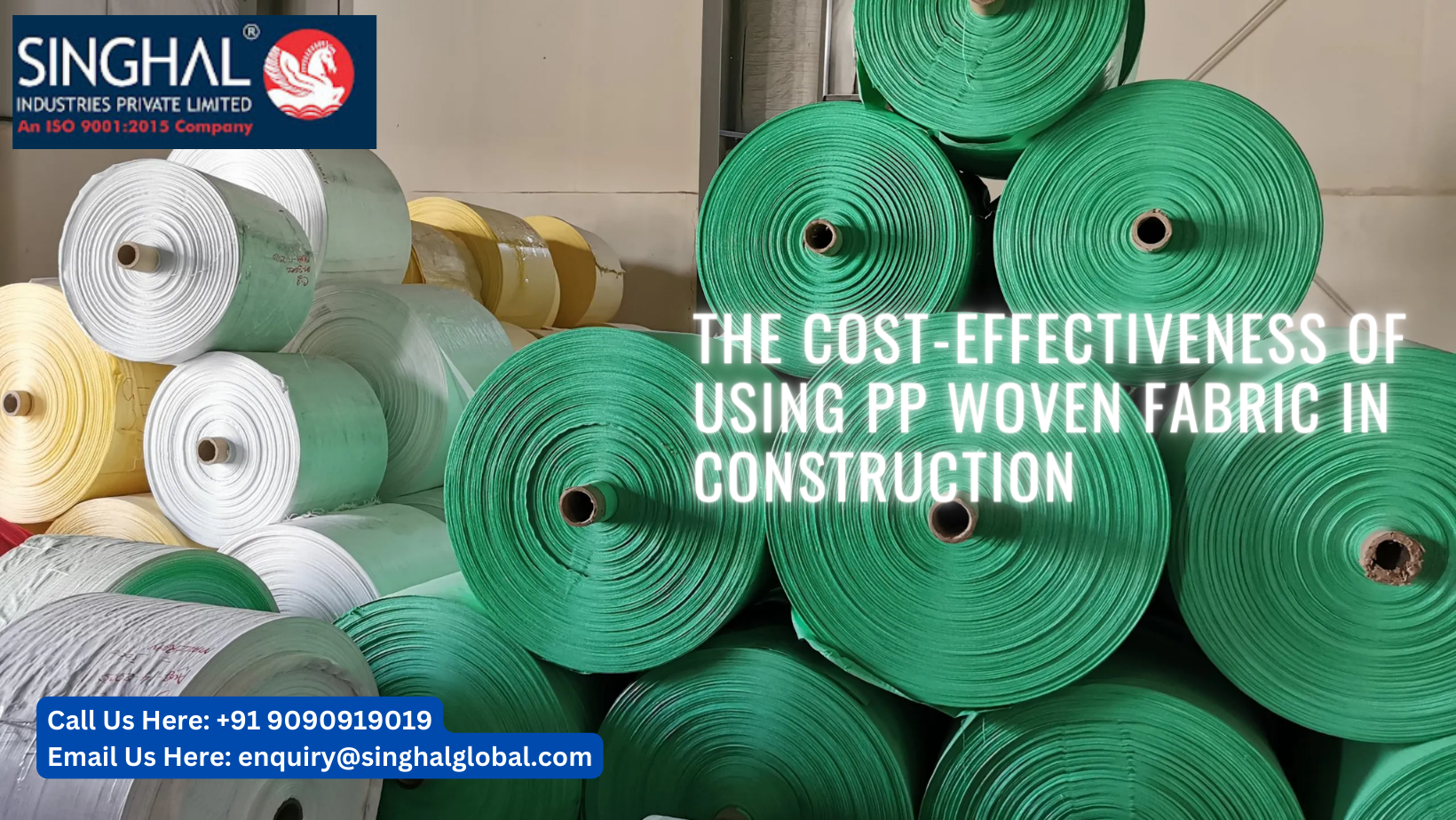 The Cost-Effectiveness of Using PP Woven Fabric in Construction, pp woven fabric,, singhal industries