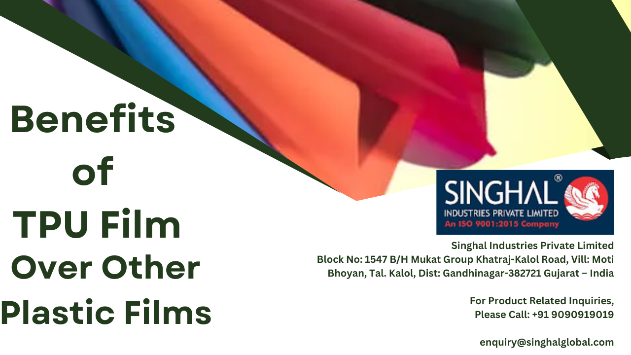 Benefits of TPU Film Over Other Plastic Films