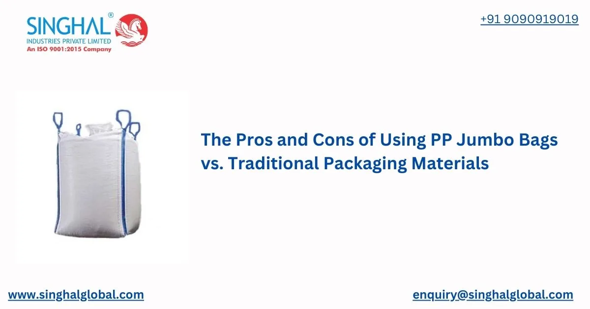 Pros and Cons of Using PP Jumbo Bags vs. Traditional Packaging