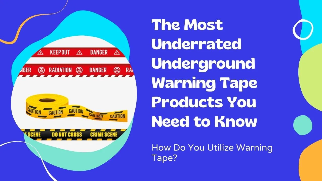 Underground Warning Tape