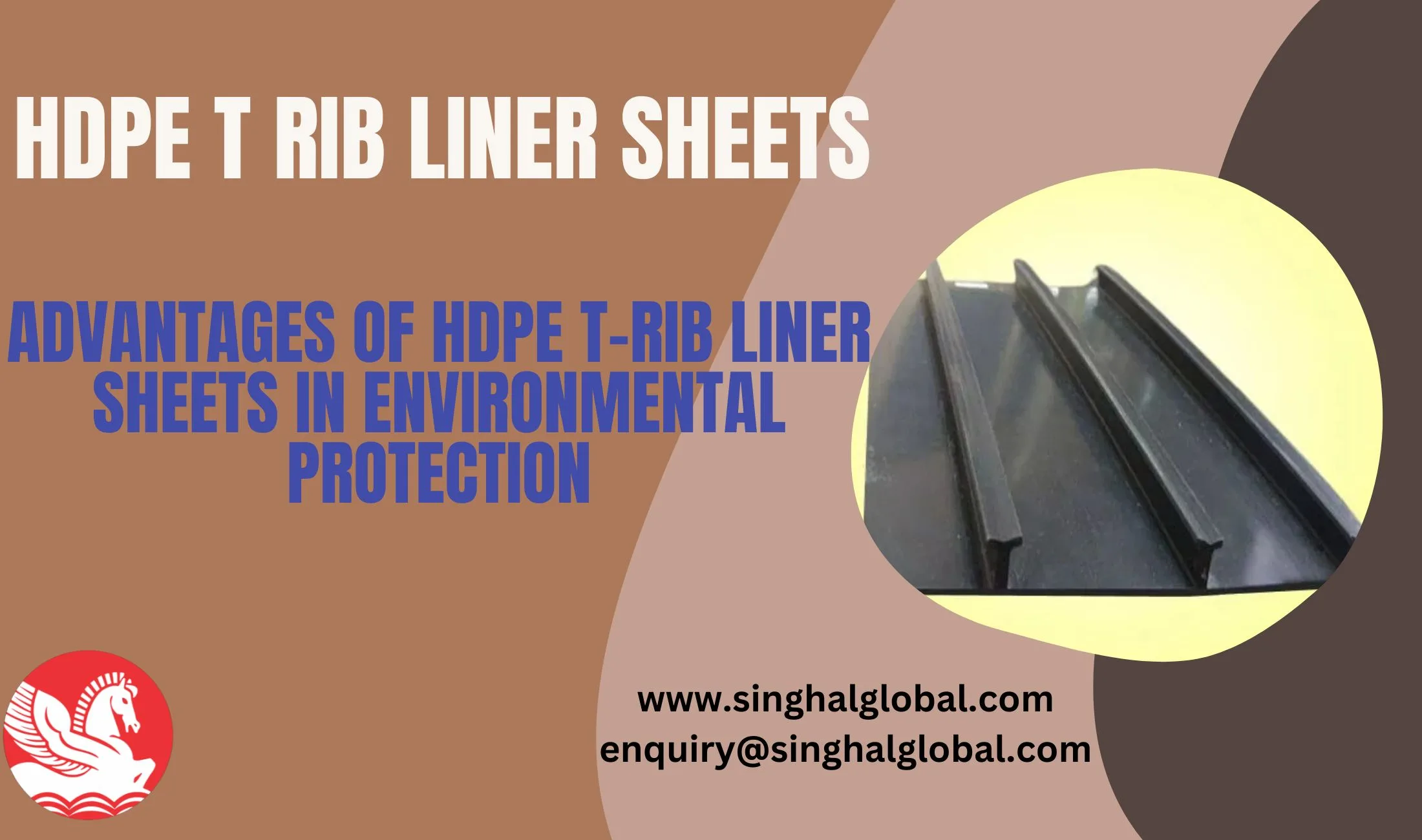 HDPE T-Rib Liner Sheet Manufacturer and exporter - Singhal Industries Private Limited