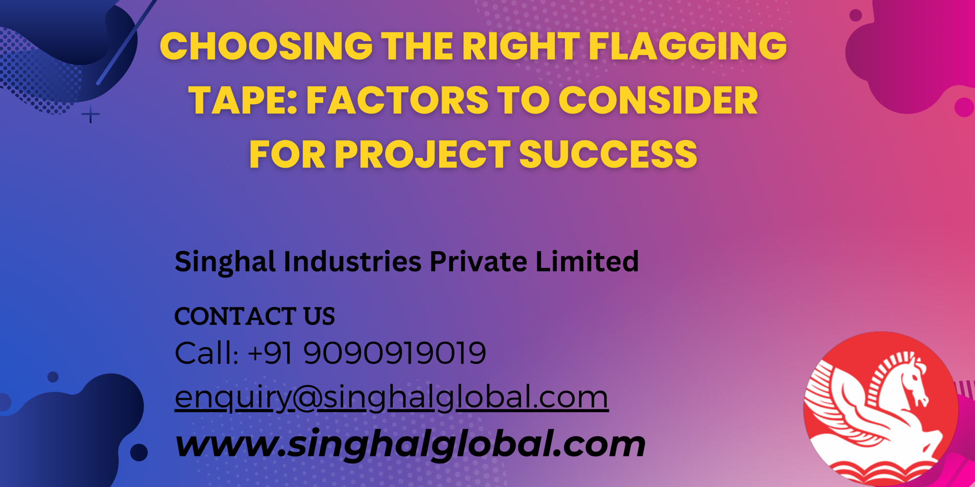 Singhal Industries is a prominent Flagging Tape Manufacturer