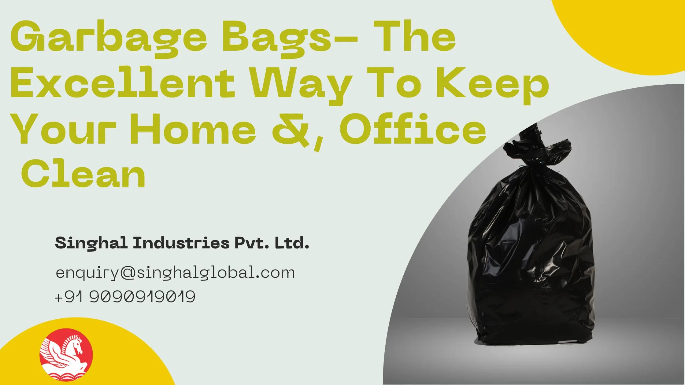 Garbage Bags- The Excellent Way To Keep Your Home and Office Clean -  Singhal Industries - Manufacturer Exporter of Flexible Packaging Products